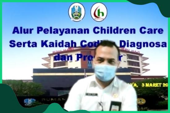 Zoominar Alur Pelayanan Children Care Serta Kaidah Coding Diagnosa dan Prosedurnya di RSU Haji Surabaya