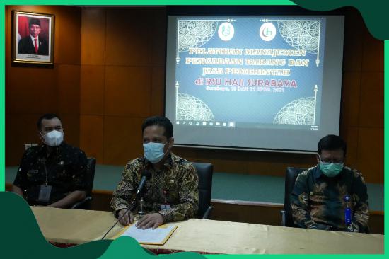 Pelatihan Manajemen Pengadaan Barang dan Jasa Pemerintah di RSU Haji Surabaya Tahun 2021