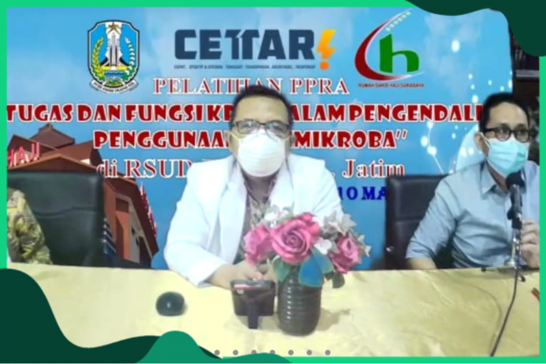 PELATIHAN MANAJEMEN ‘’TUGAS DAN FUNGSI KPRA DALAM PENGENDALIAN PENGGUNAAN ANTIMIKROBA’’
